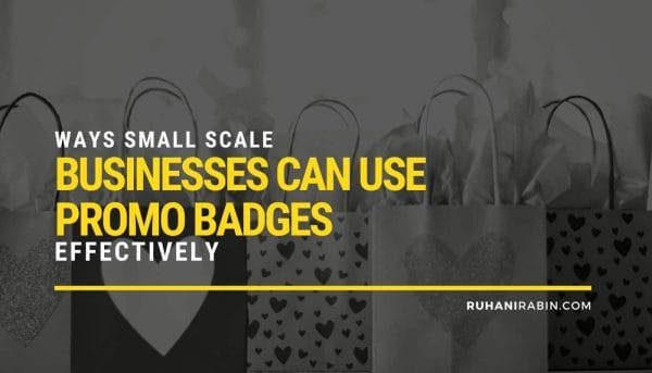 Ways Small Scale Businesses Can Use Promo Badges Effectively