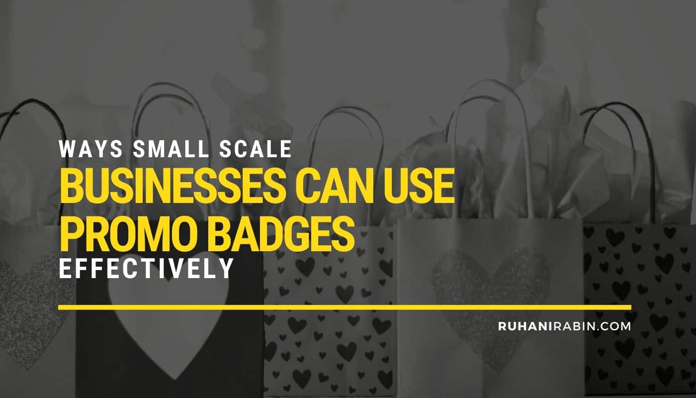 Ways Small Businesses Can Use Promo Badges Effectively