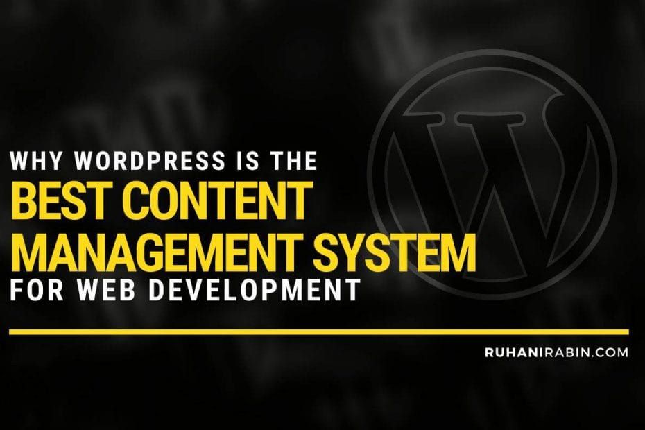 Wordpress Best Content Management System for Web Development