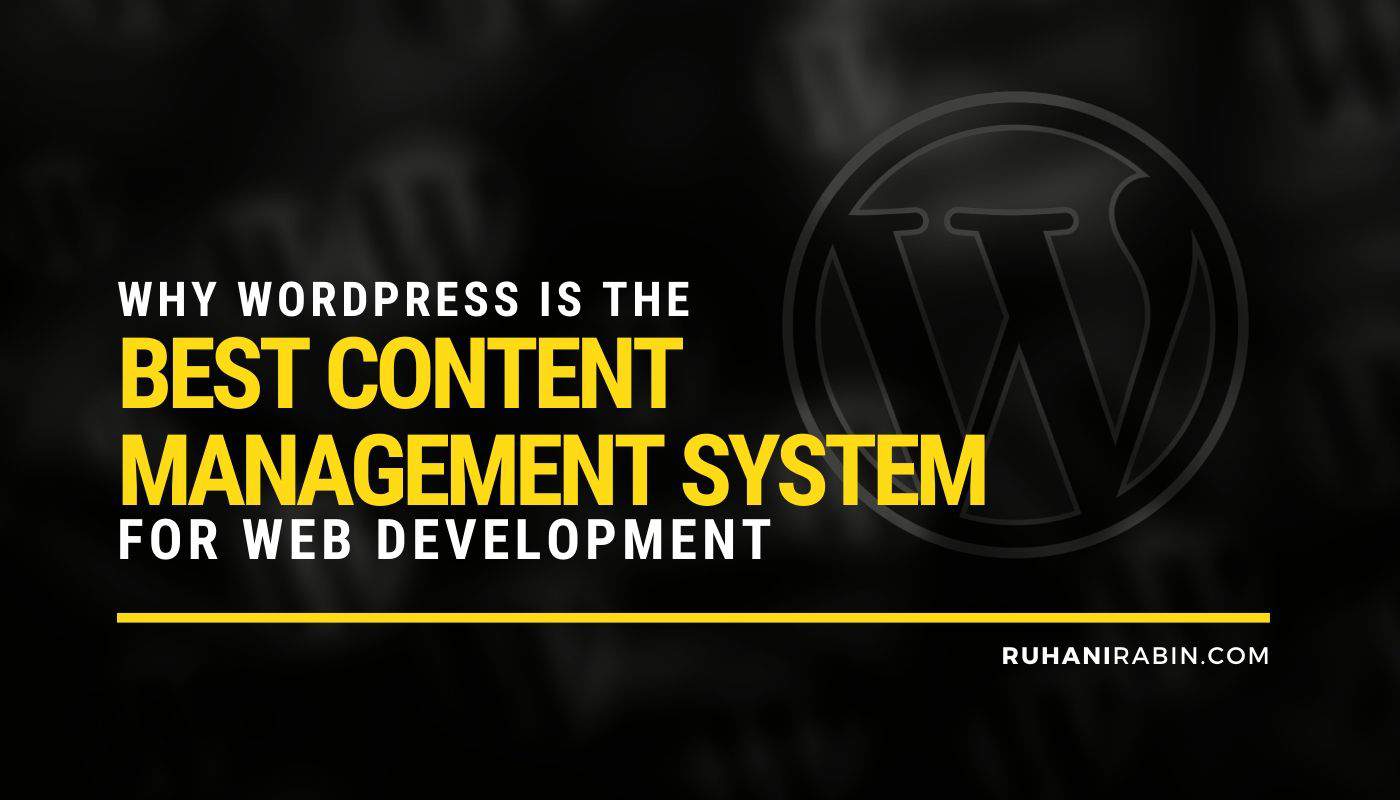 Wordpress Best Content Management System for Web Development