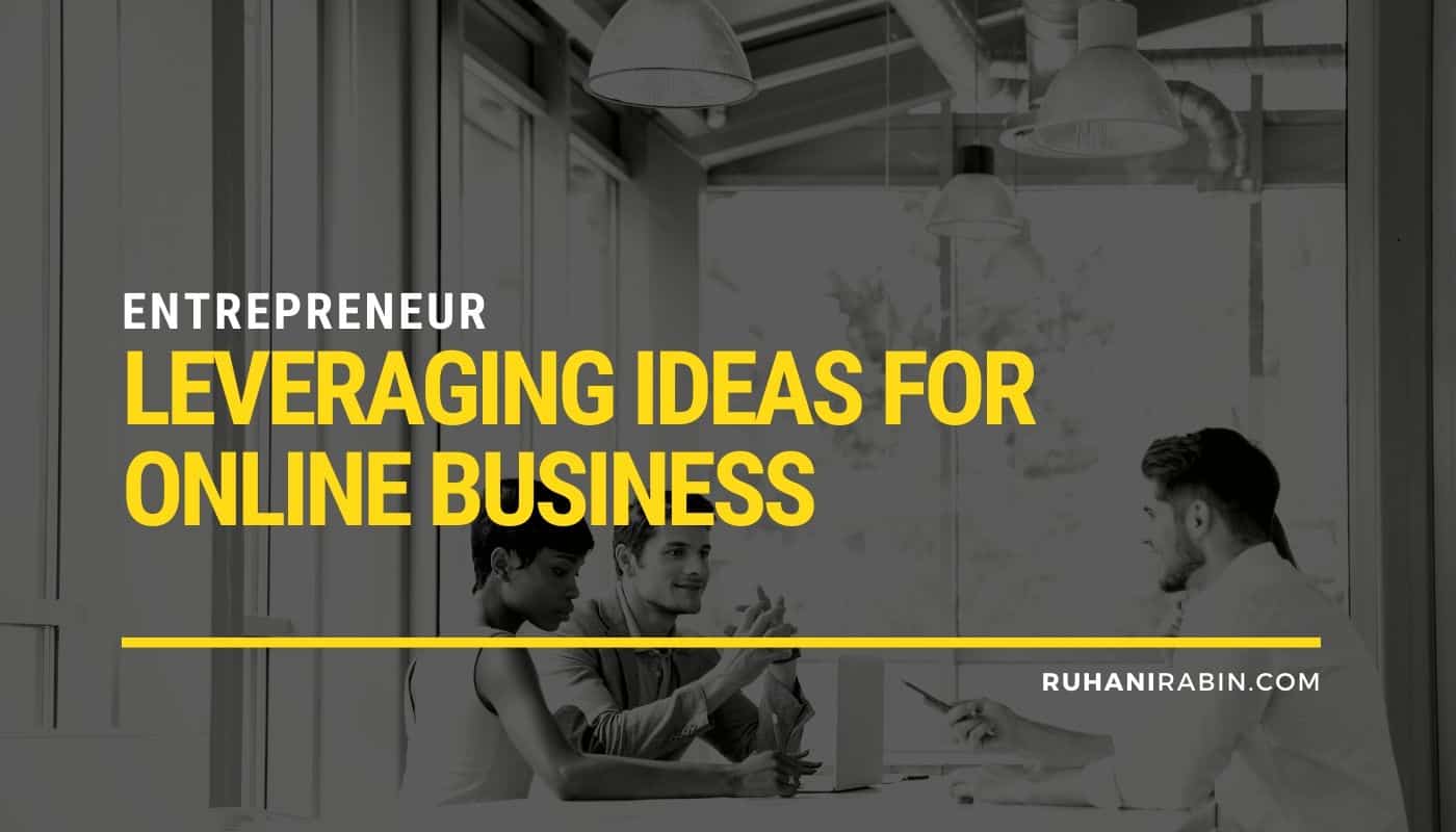 Entrepreneur Leveraging Ideas for Online Business