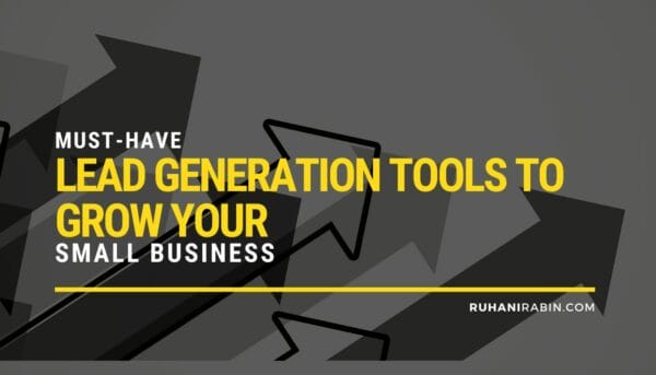 7 Must-Have Lead Generation Tools To Grow Your Small Business In 2020