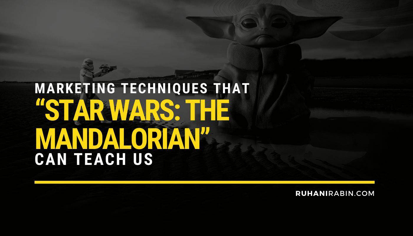 Marketing Techniques That Star Wars The Mandalorian 1