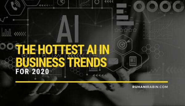 8 Hottest AI In Business Trends For 2020