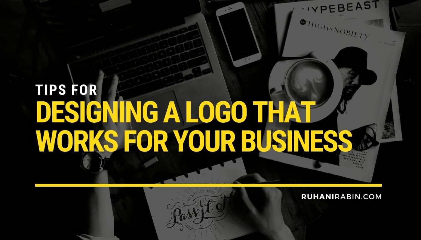 Tips for Designing a Logo That Works for Your Business