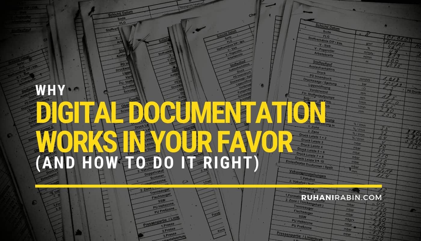 Why Digital Documentation Works in Your Favor1