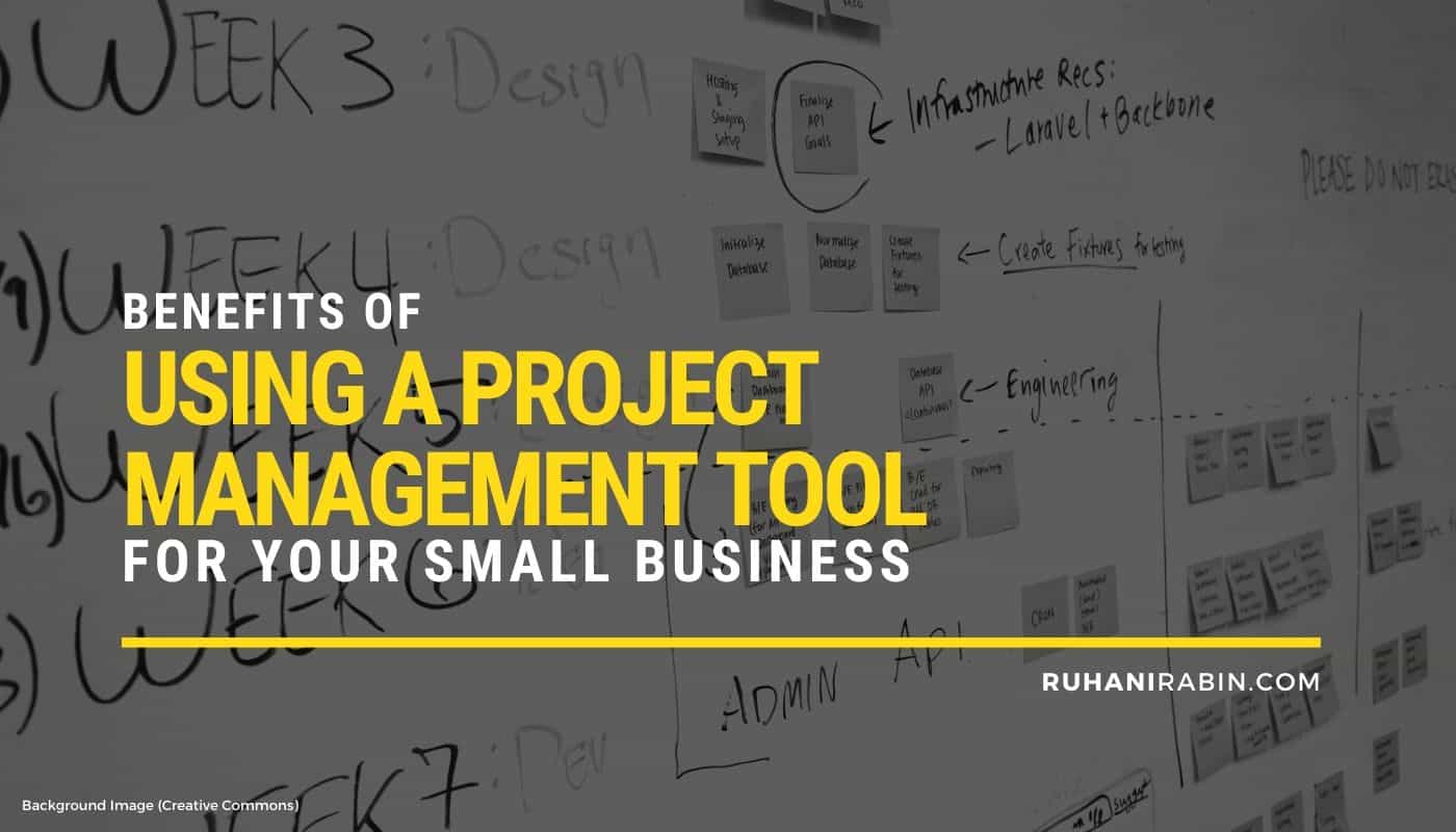 Benefits of Using a Project Management Tool for Your Small Business