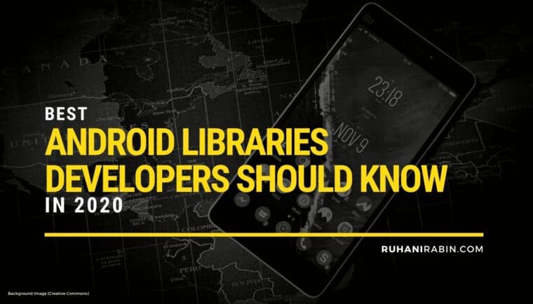 Best Android Libraries Developers Should Know in 2020