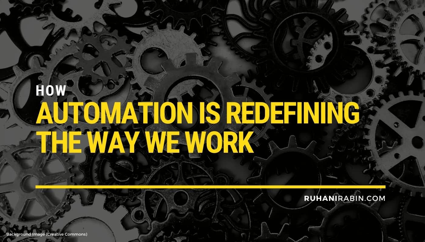 How Automation is Redefining the Way We Work