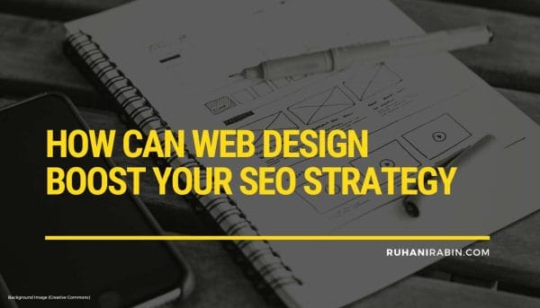 How Web Design Can Boost Your SEO Strategy Effectively