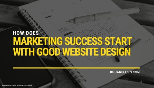 How Does Marketing Success Start with Good Website Design?