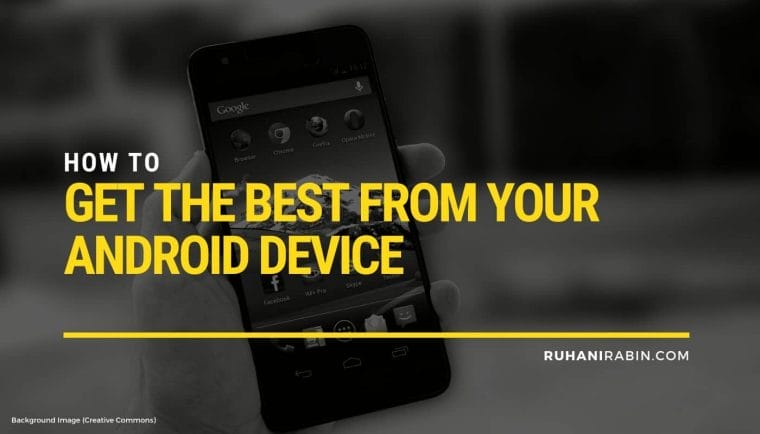 How to Get the Best from Your Android Device