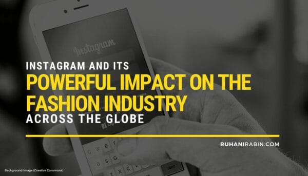 Instagram Impact the Fashion Industry Across the Globe