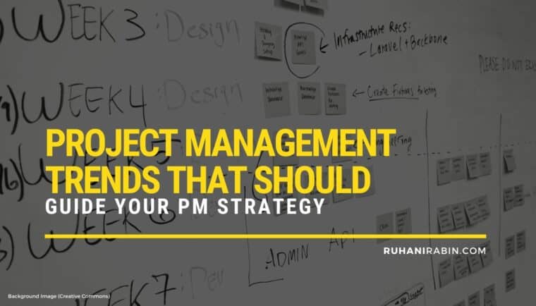 Project Management Trends that Should Guide Your PM Strategy