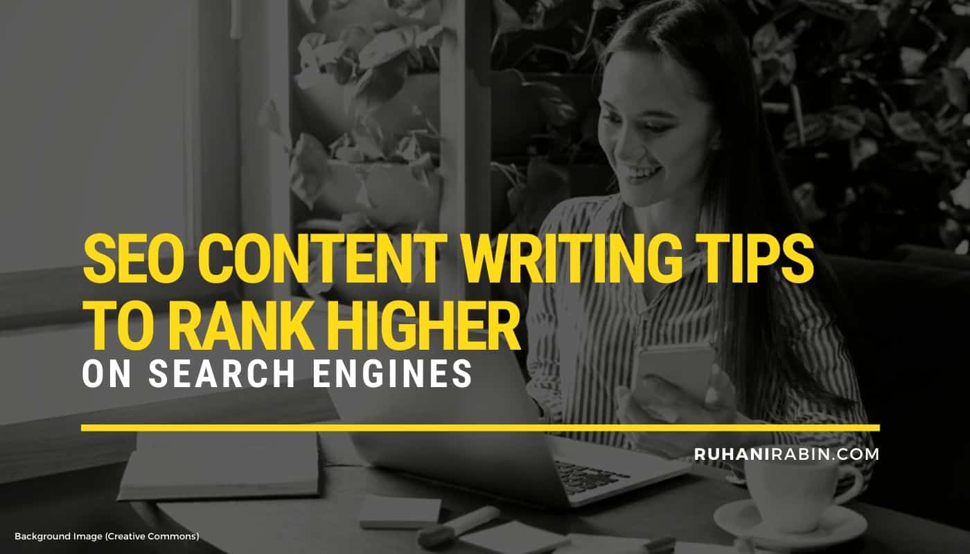 SEO Content Writing Tips to Rank Higher on Search Engines