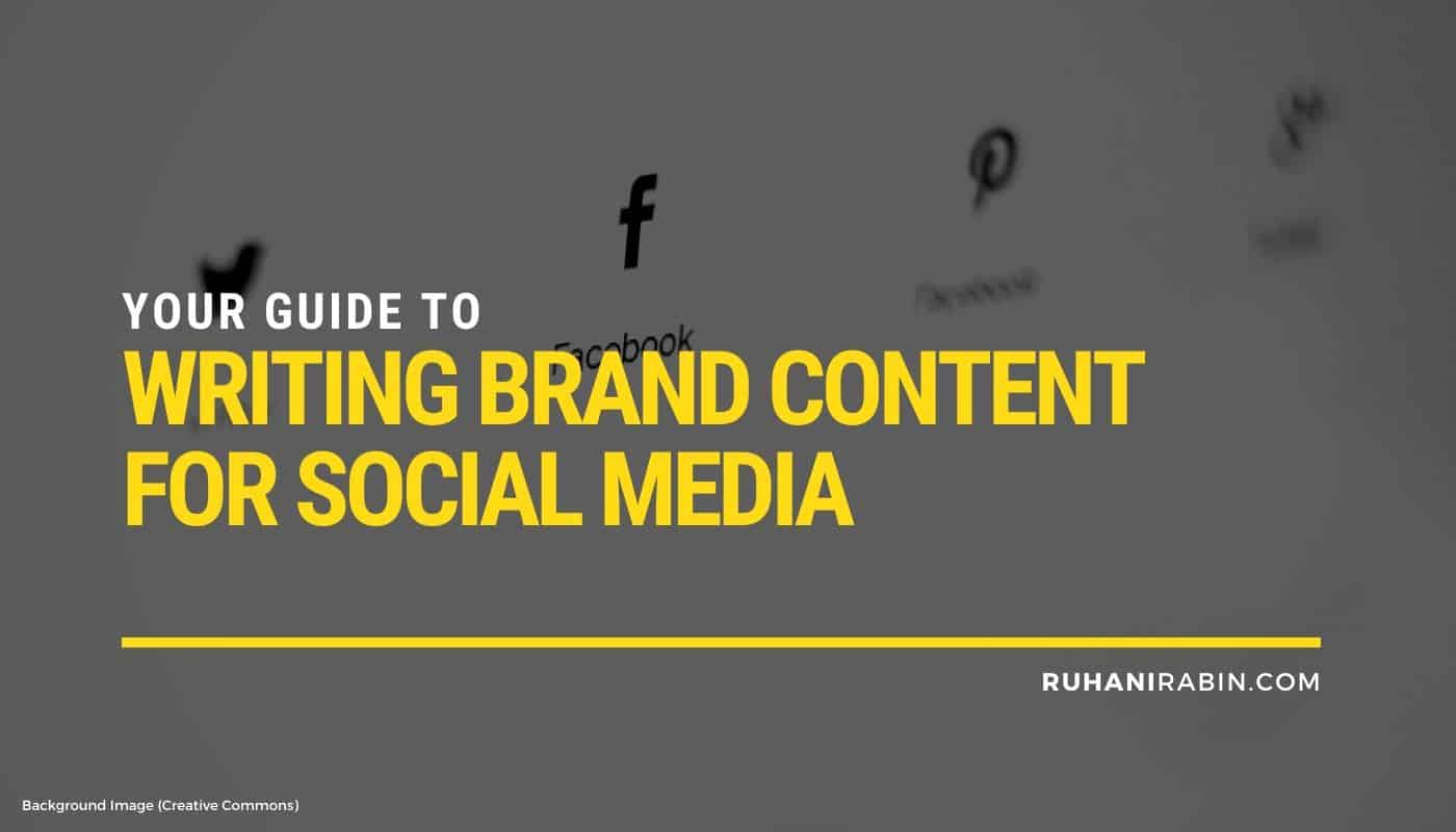 Your Guide to Writing Brand Content for Social Media