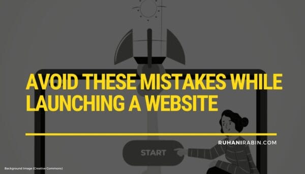 Avoid These Mistakes While Launching a Website