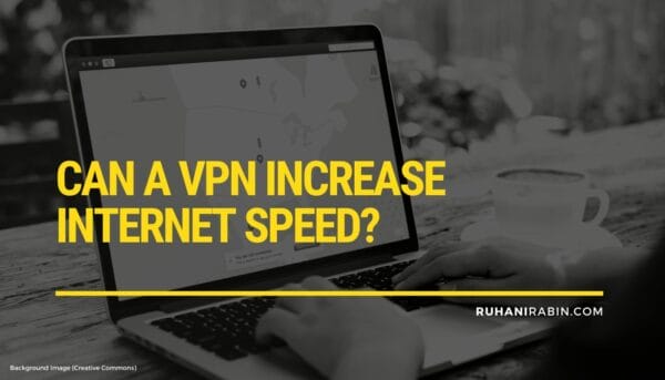Can a VPN Increase Internet Speed?