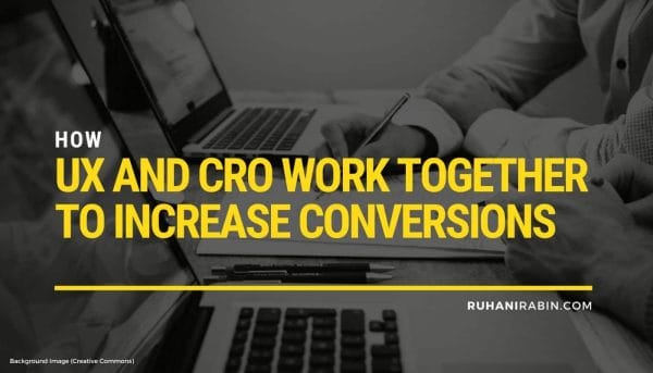 How UX and CRO Work Together to Increase Conversions