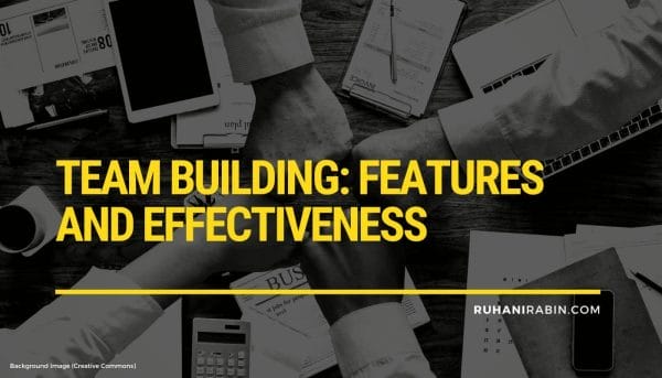Team Building: Features and Effectiveness