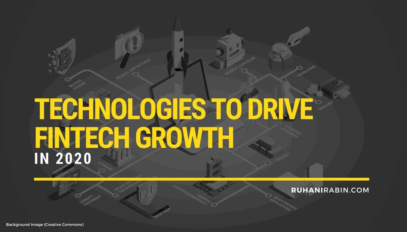 Technologies to Drive Fintech Growth