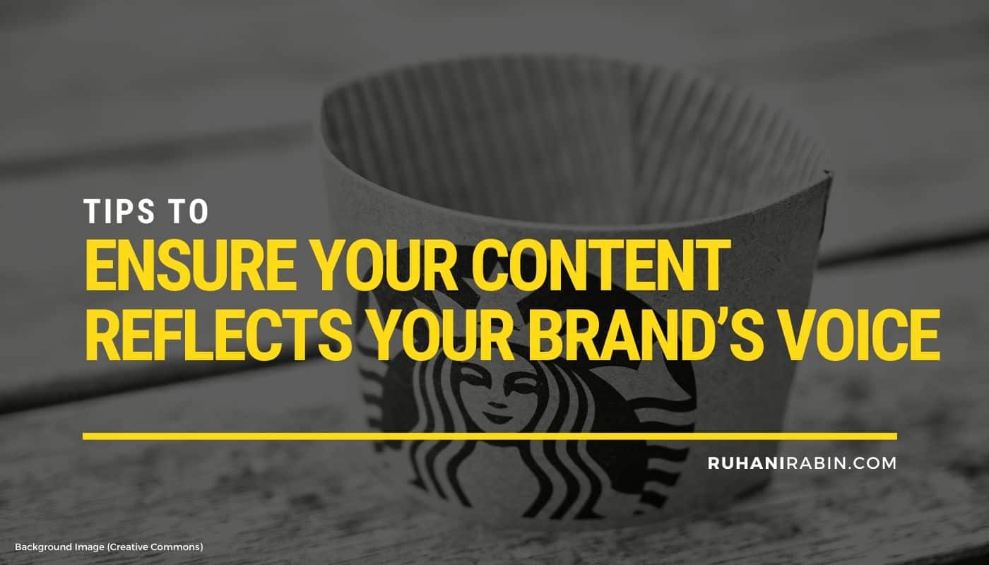 Tips to Ensure Your Content Reflects Your Brand’s Voice1