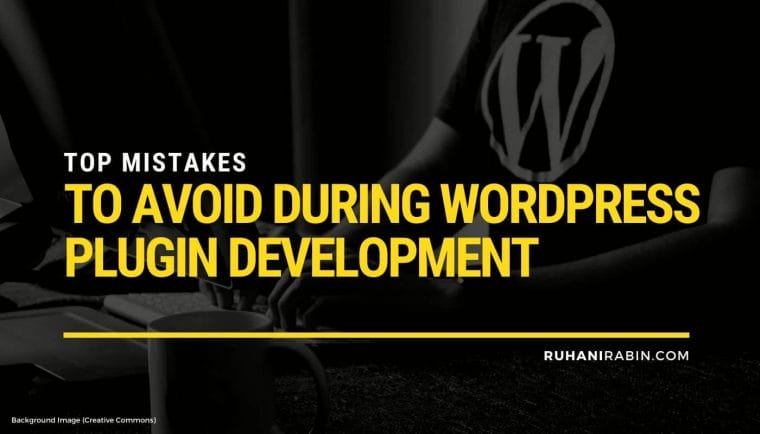Top Mistakes To Avoid During WordPress Plugin Development1