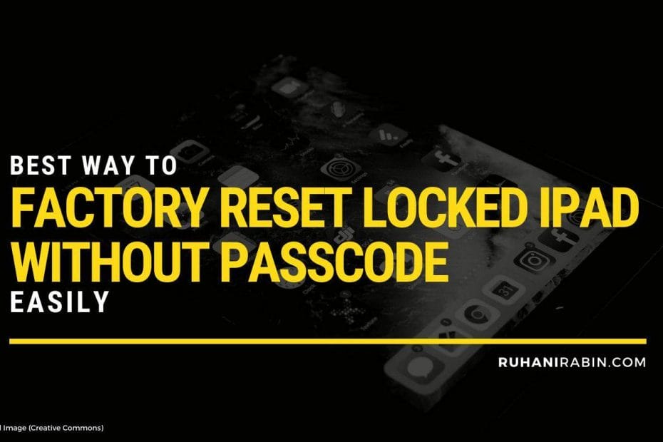 Best Way to Factory Reset Locked iPad without Passcode Easily