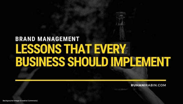 5 Brand Management Lessons That Every Business Should Implement