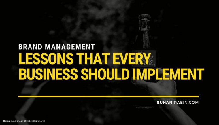 Brand Management Lessons That Every Business Should Implement