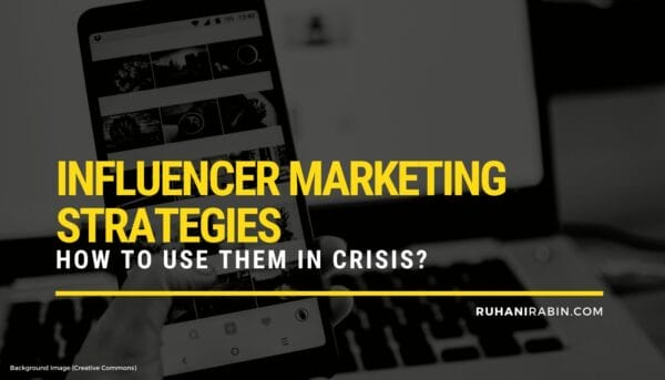 Influencer Marketing Strategies – How to Use Them In Crisis?