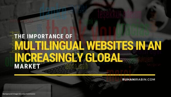 The Importance of Multilingual Websites in an Increasingly Global Market