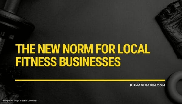 The New Norm for Local Fitness Businesses