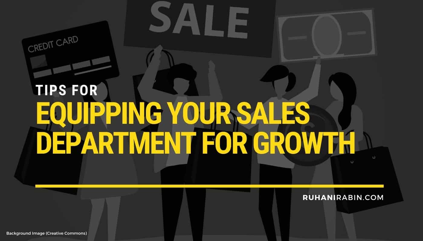 Tips for Equipping Your Sales Department for Growth