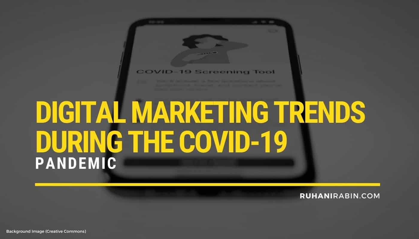 Digital Marketing Trends During the COVID 19 Pandemic