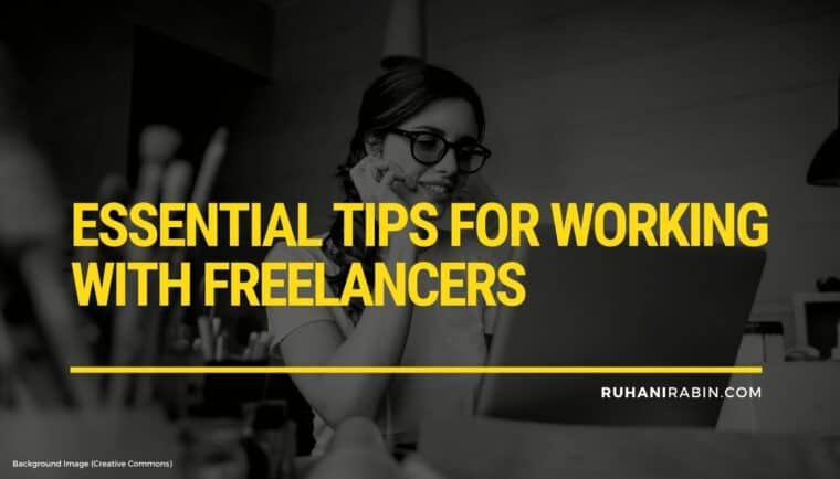 Essential Tips for Working with Freelancers
