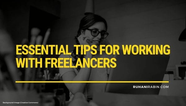 5 Essential Tips for Working with Freelancers