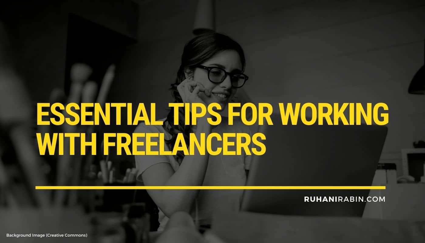 Essential Tips for Working with Freelancers