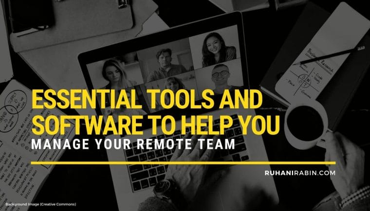 Essential Tools and Software to Help You Manage Your Remote Team