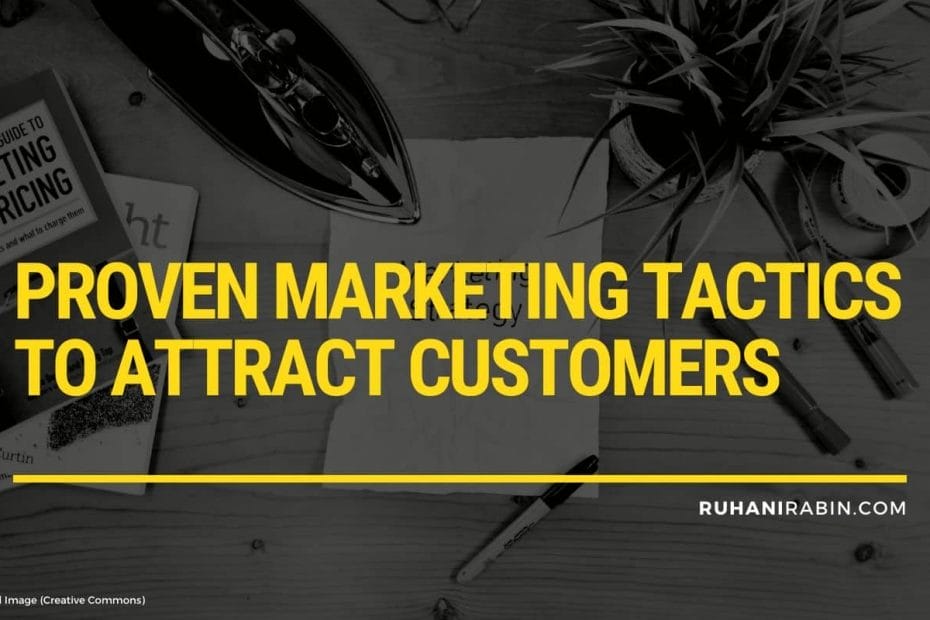 Proven Marketing Tactics To Attract Customers