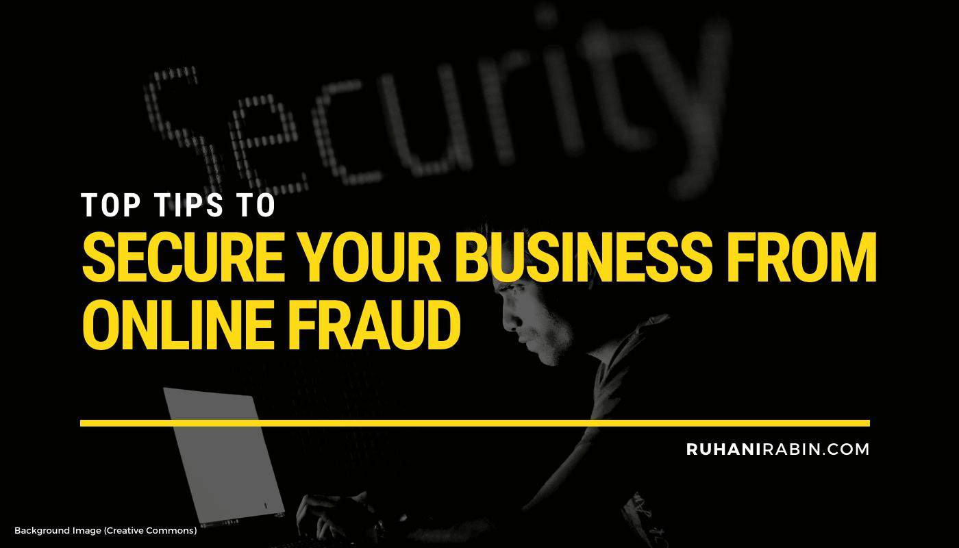 Top Tips to Secure Your Business from Online Fraud