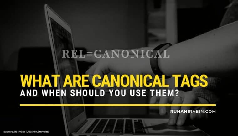 What Are Canonical Tags When Should You Use Them