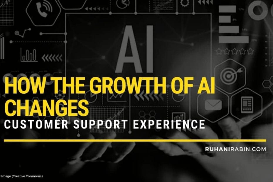 How the Growth of AI changes Customer Support Experience