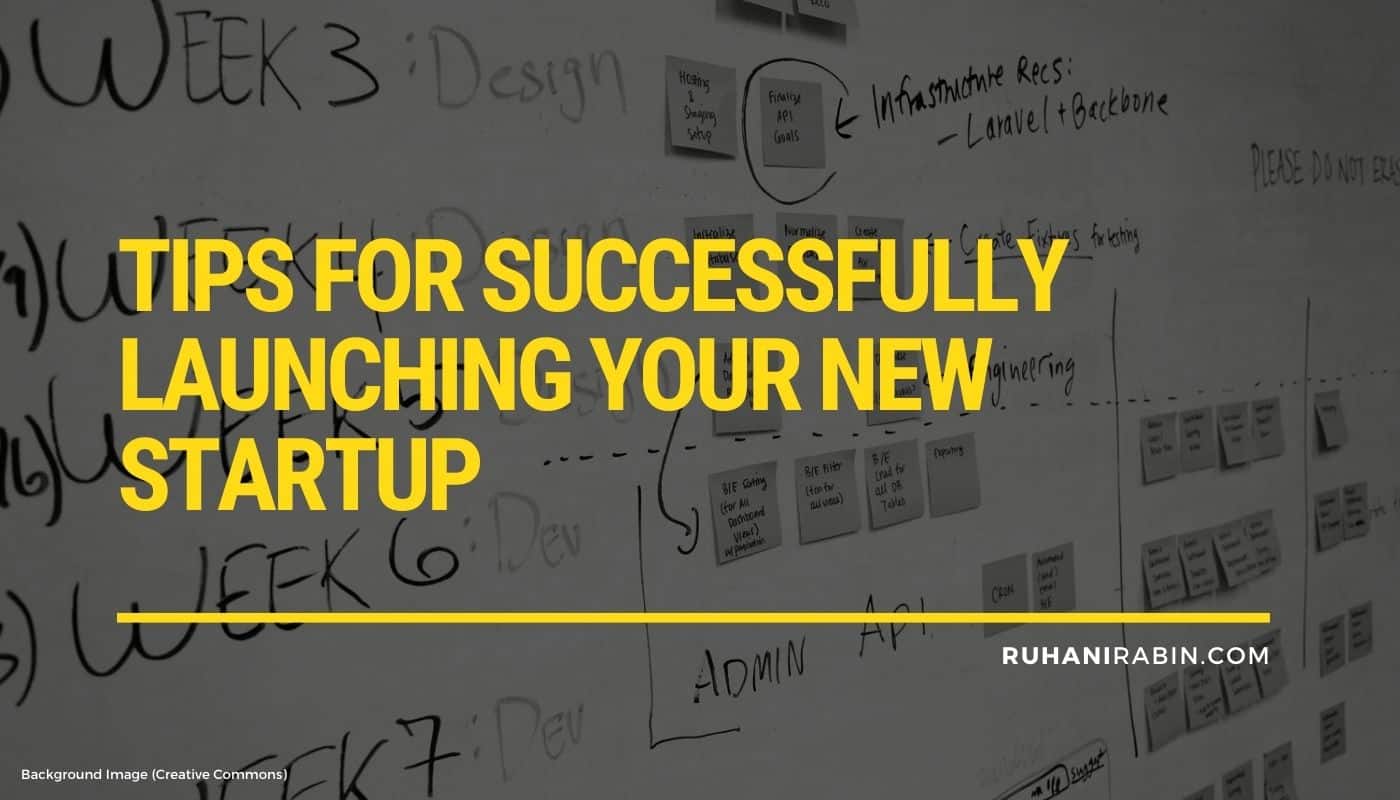 Tips for Successfully Launching Your New Startup