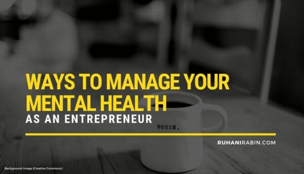 8 Ways to Manage Your Mental Health as an Entrepreneur