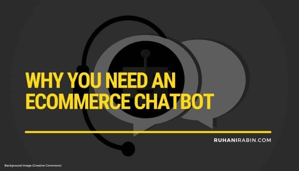 Why You Need an eCommerce Chatbot in 2020 (with 5 Examples)