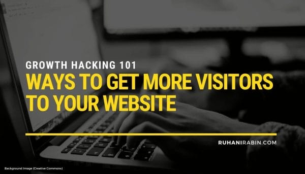 Growth Hacking 101: 8 Ways To Get More Visitors To Your Website