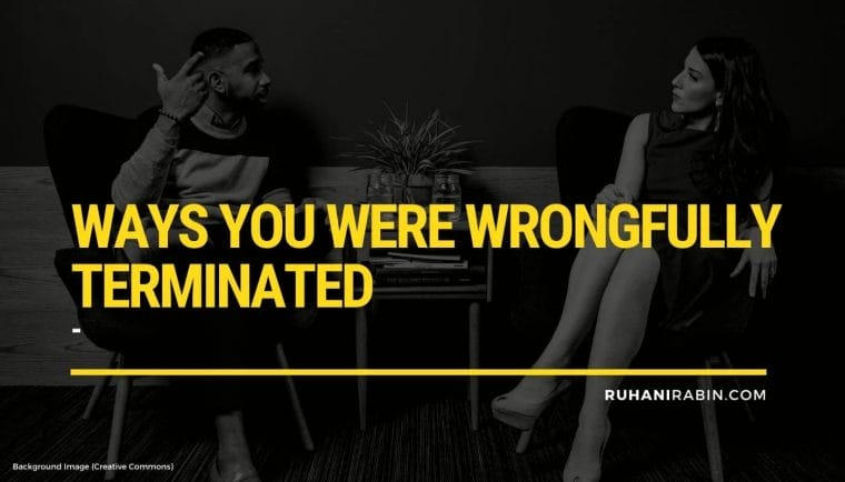 Ways You Were Wrongfully Terminated