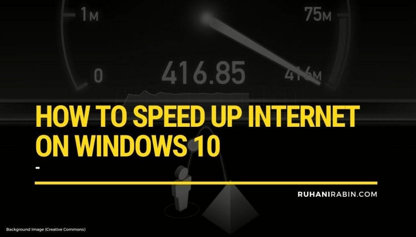 16217003666981621700167260How to Speed up Internet on Windows 10 optimize