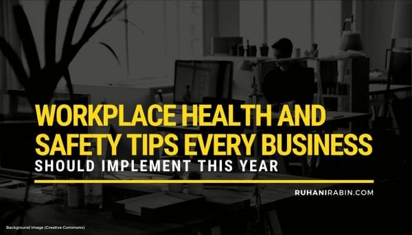 Workplace Health and Safety Tips Every Business Should Implement in 2021